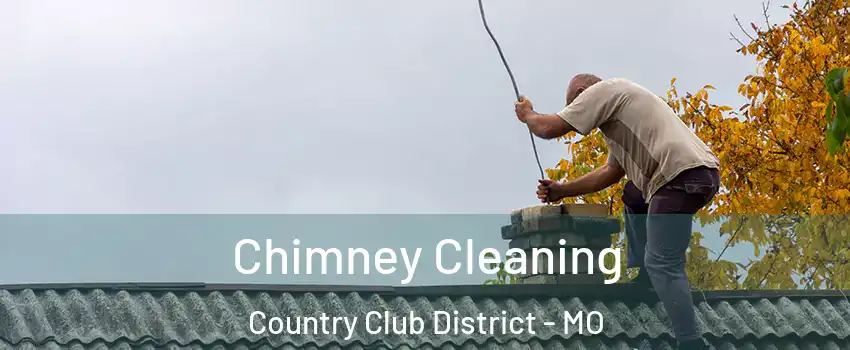 Chimney Cleaning Country Club District - MO