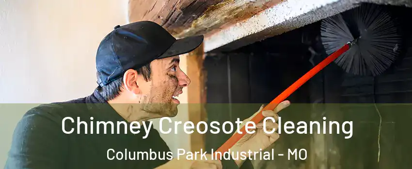 Chimney Creosote Cleaning Columbus Park Industrial - MO