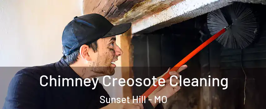 Chimney Creosote Cleaning Sunset Hill - MO