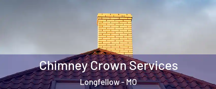 Chimney Crown Services Longfellow - MO