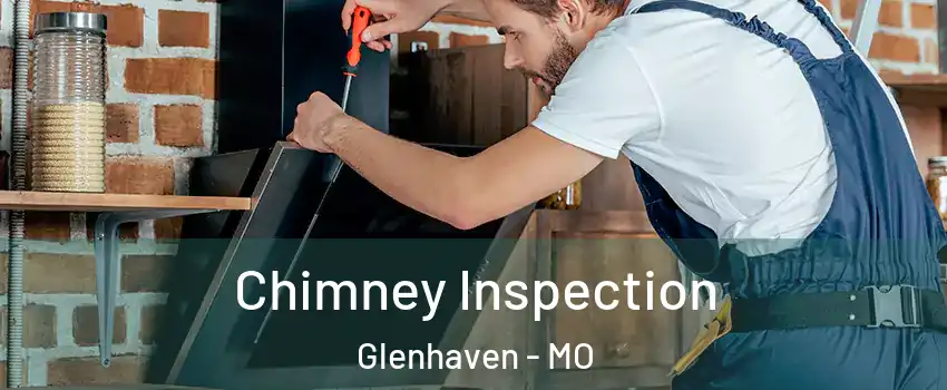 Chimney Inspection Glenhaven - MO