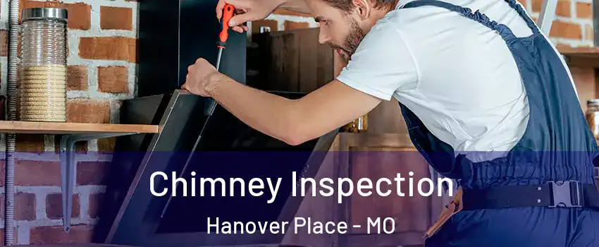 Chimney Inspection Hanover Place - MO