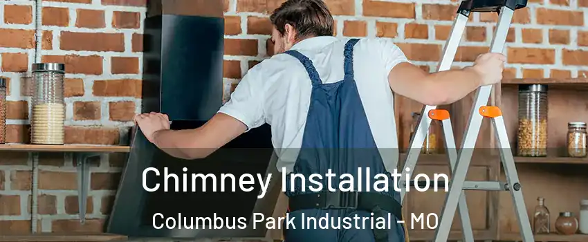 Chimney Installation Columbus Park Industrial - MO