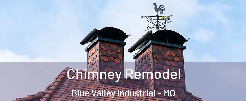 Chimney Remodel Blue Valley Industrial - MO