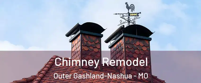 Chimney Remodel Outer Gashland-Nashua - MO