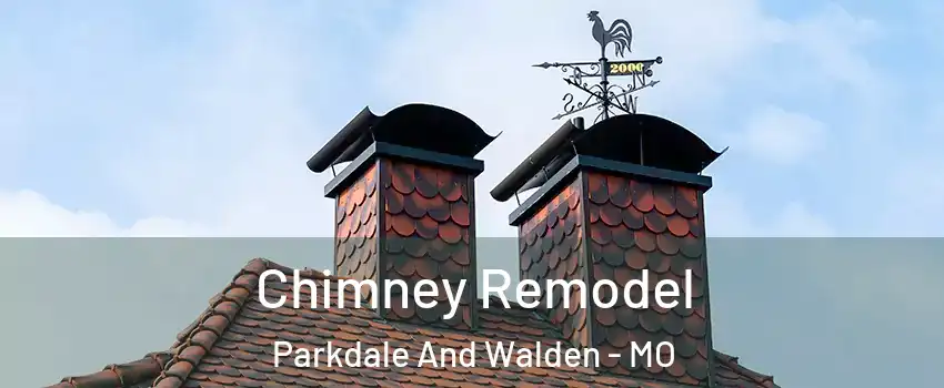 Chimney Remodel Parkdale And Walden - MO