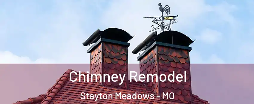 Chimney Remodel Stayton Meadows - MO