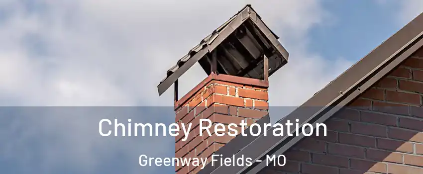 Chimney Restoration Greenway Fields - MO