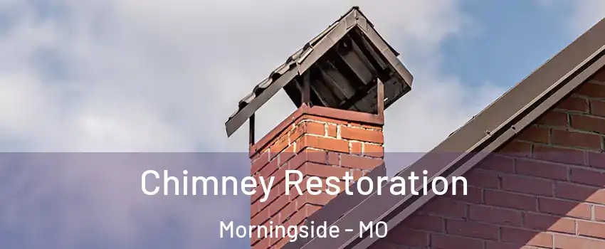 Chimney Restoration Morningside - MO