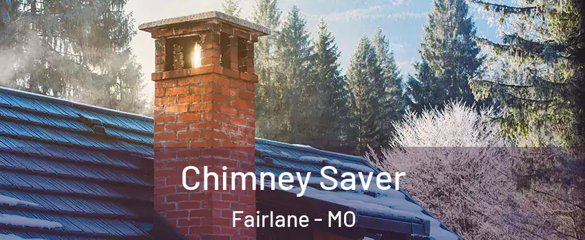 Chimney Saver Fairlane - MO