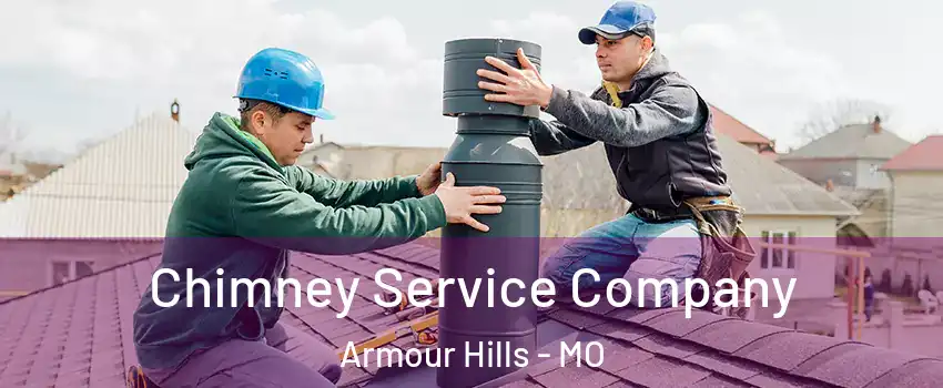 Chimney Service Company Armour Hills - MO