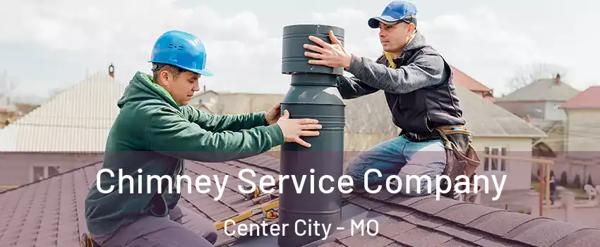 Chimney Service Company Center City - MO