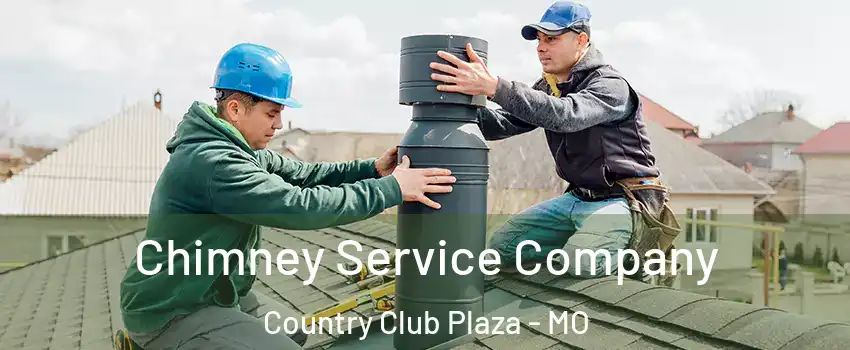 Chimney Service Company Country Club Plaza - MO