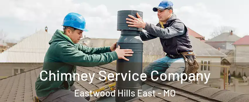 Chimney Service Company Eastwood Hills East - MO