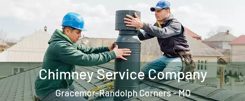 Chimney Service Company Gracemor-Randolph Corners - MO