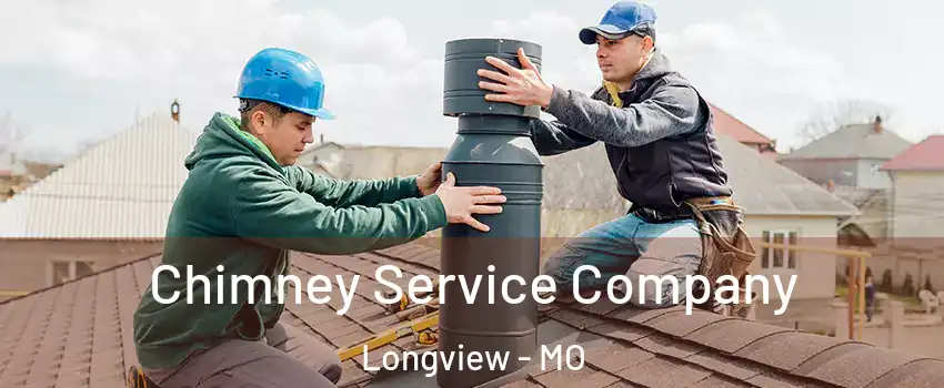 Chimney Service Company Longview - MO