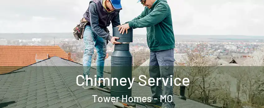 Chimney Service Tower Homes - MO