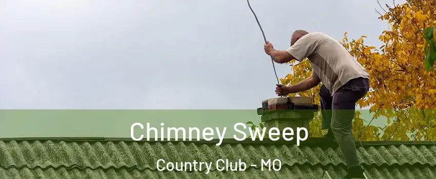 Chimney Sweep Country Club - MO