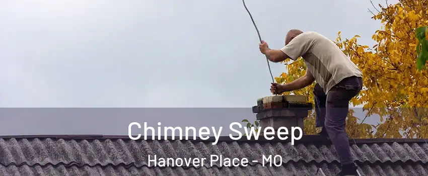 Chimney Sweep Hanover Place - MO