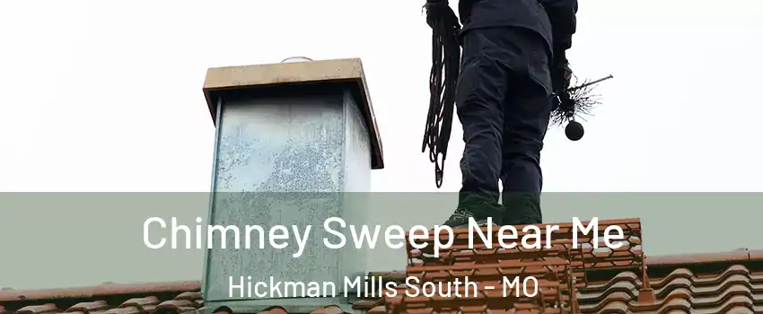 Chimney Sweep Near Me Hickman Mills South - MO