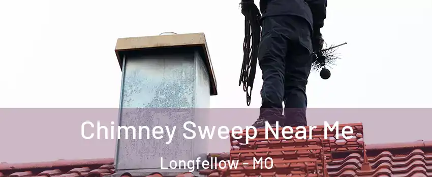 Chimney Sweep Near Me Longfellow - MO