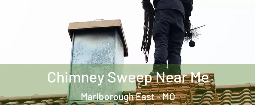 Chimney Sweep Near Me Marlborough East - MO