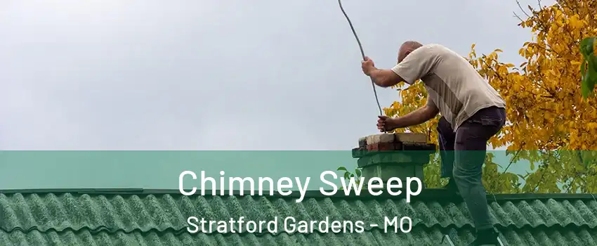 Chimney Sweep Stratford Gardens - MO