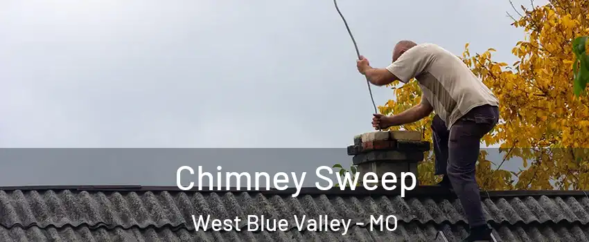 Chimney Sweep West Blue Valley - MO