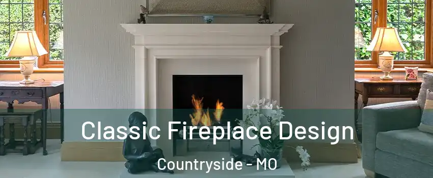 Classic Fireplace Design Countryside - MO