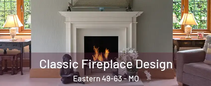 Classic Fireplace Design Eastern 49-63 - MO