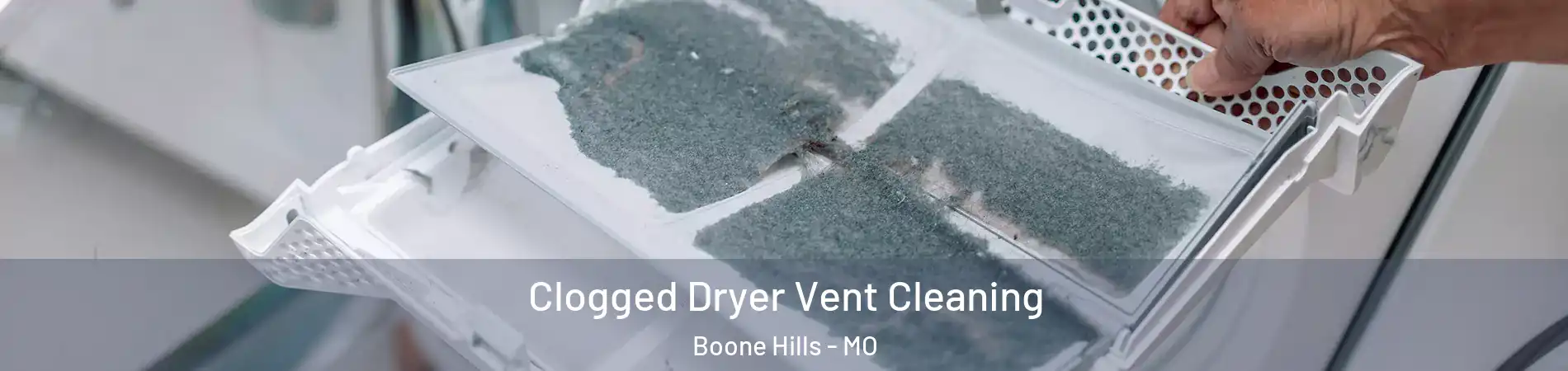 Clogged Dryer Vent Cleaning Boone Hills - MO