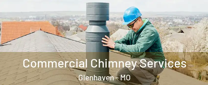 Commercial Chimney Services Glenhaven - MO