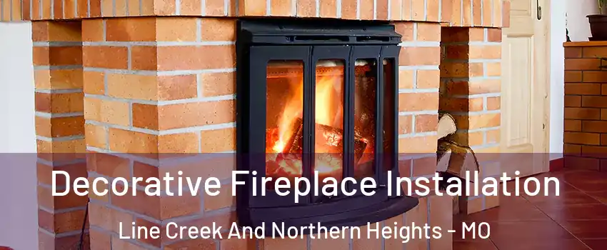 Decorative Fireplace Installation Line Creek And Northern Heights - MO