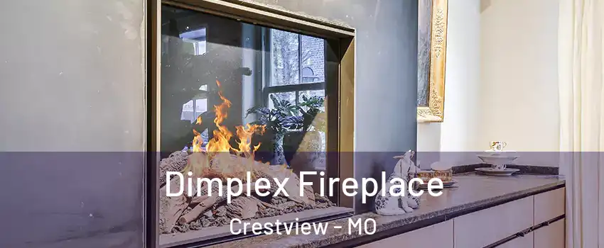 Dimplex Fireplace Crestview - MO