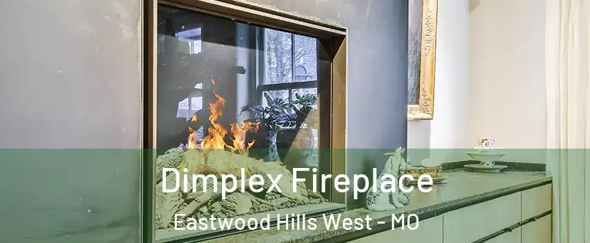 Dimplex Fireplace Eastwood Hills West - MO