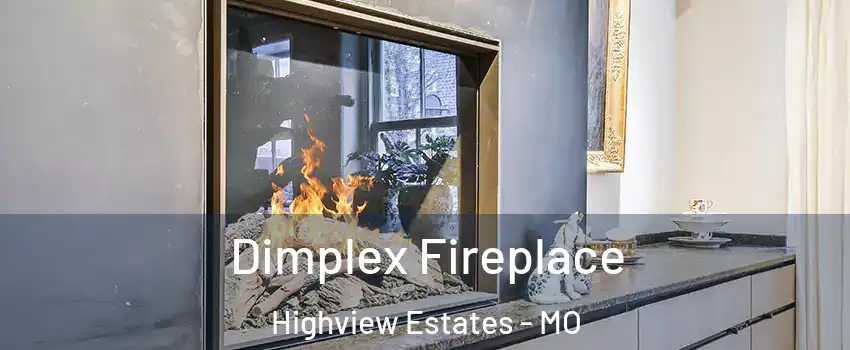 Dimplex Fireplace Highview Estates - MO