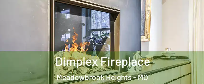 Dimplex Fireplace Meadowbrook Heights - MO