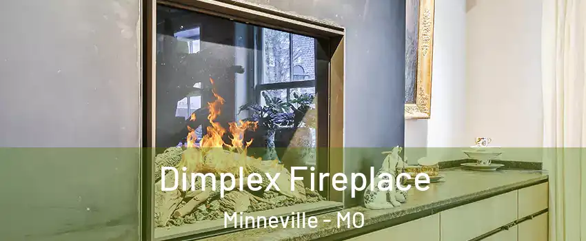 Dimplex Fireplace Minneville - MO