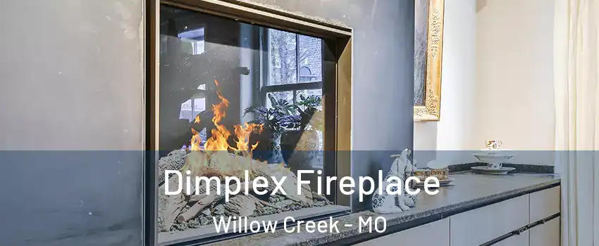 Dimplex Fireplace Willow Creek - MO