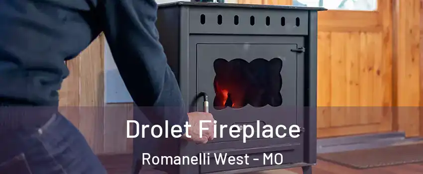 Drolet Fireplace Romanelli West - MO