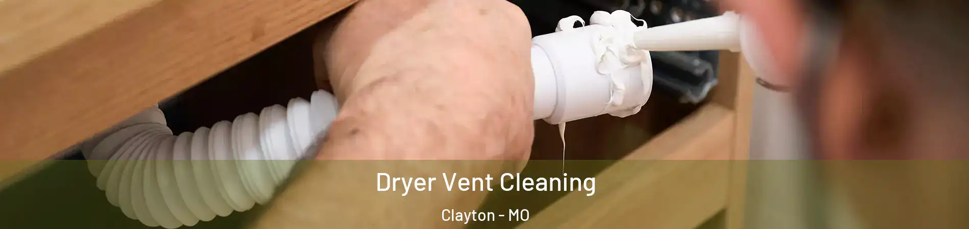 Dryer Vent Cleaning Clayton - MO