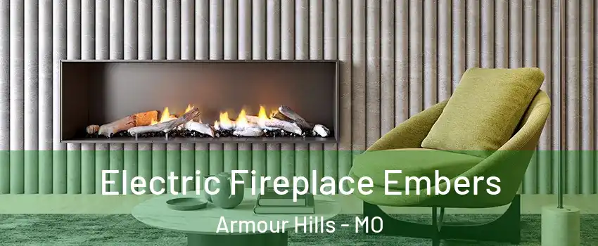 Electric Fireplace Embers Armour Hills - MO