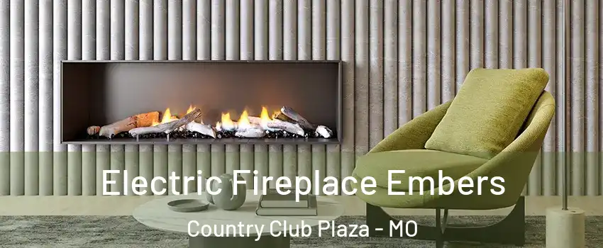 Electric Fireplace Embers Country Club Plaza - MO