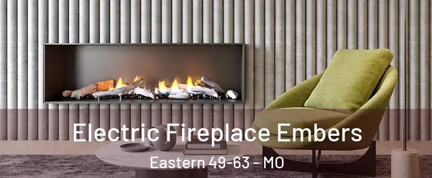 Electric Fireplace Embers Eastern 49-63 - MO