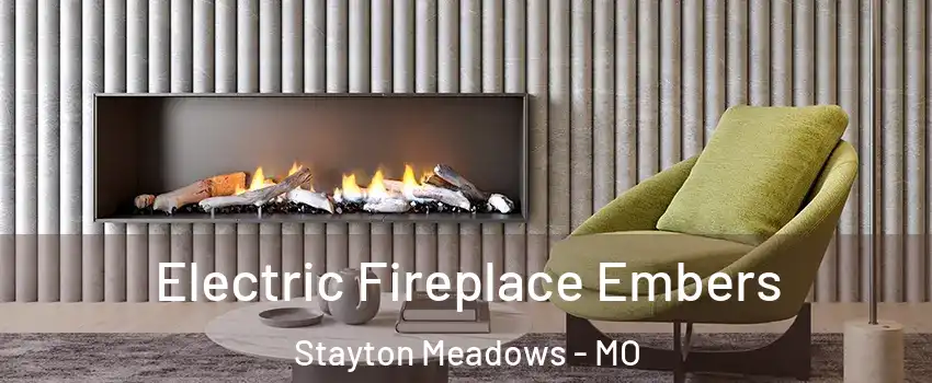 Electric Fireplace Embers Stayton Meadows - MO