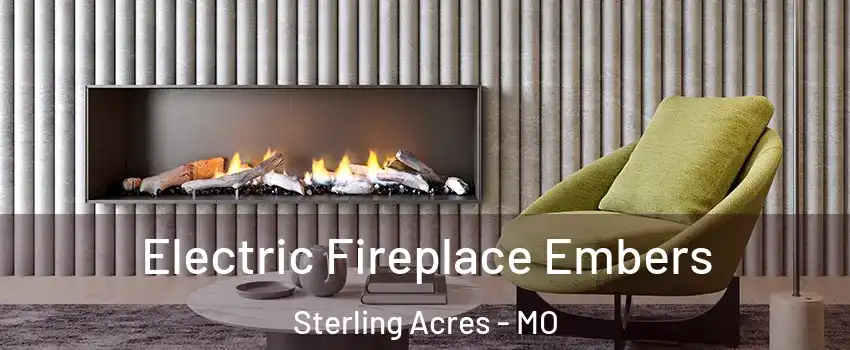 Electric Fireplace Embers Sterling Acres - MO