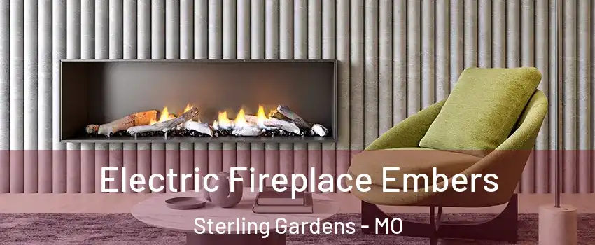 Electric Fireplace Embers Sterling Gardens - MO