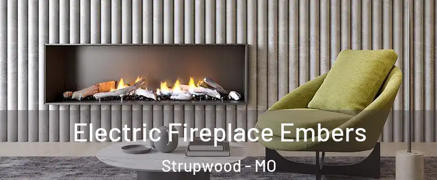 Electric Fireplace Embers Strupwood - MO