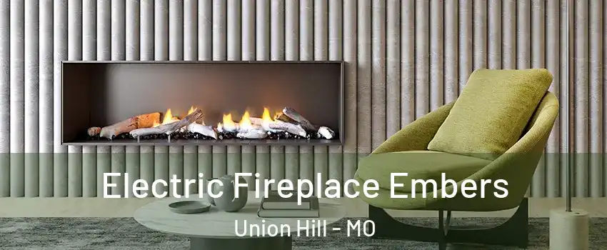 Electric Fireplace Embers Union Hill - MO