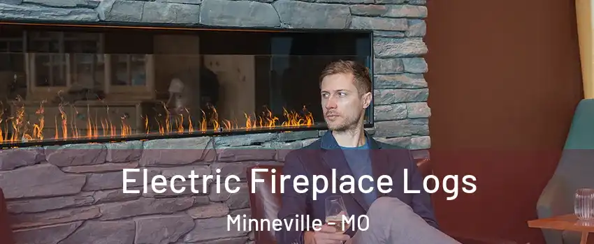 Electric Fireplace Logs Minneville - MO